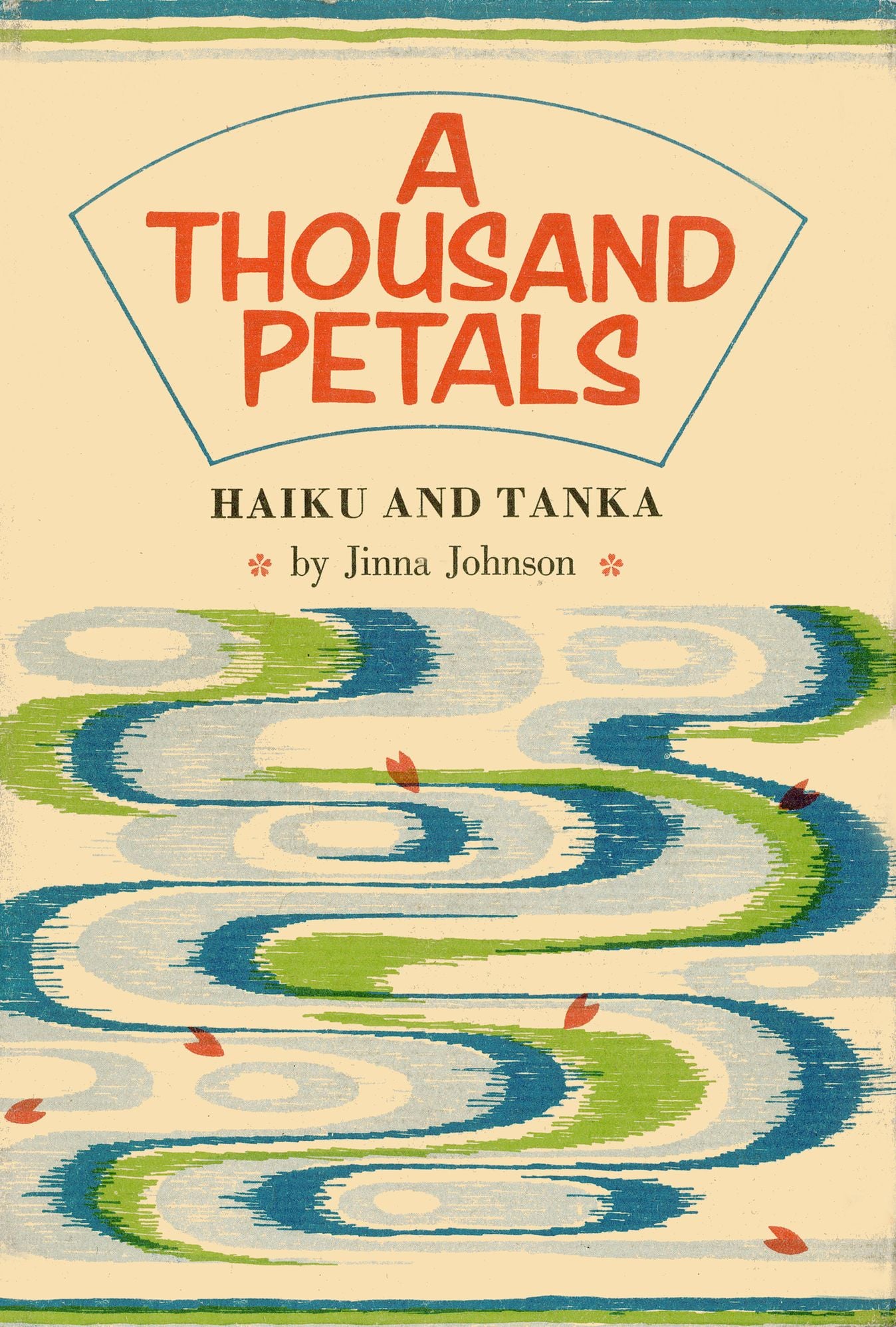Thousand Petals: Haiku and Tanka