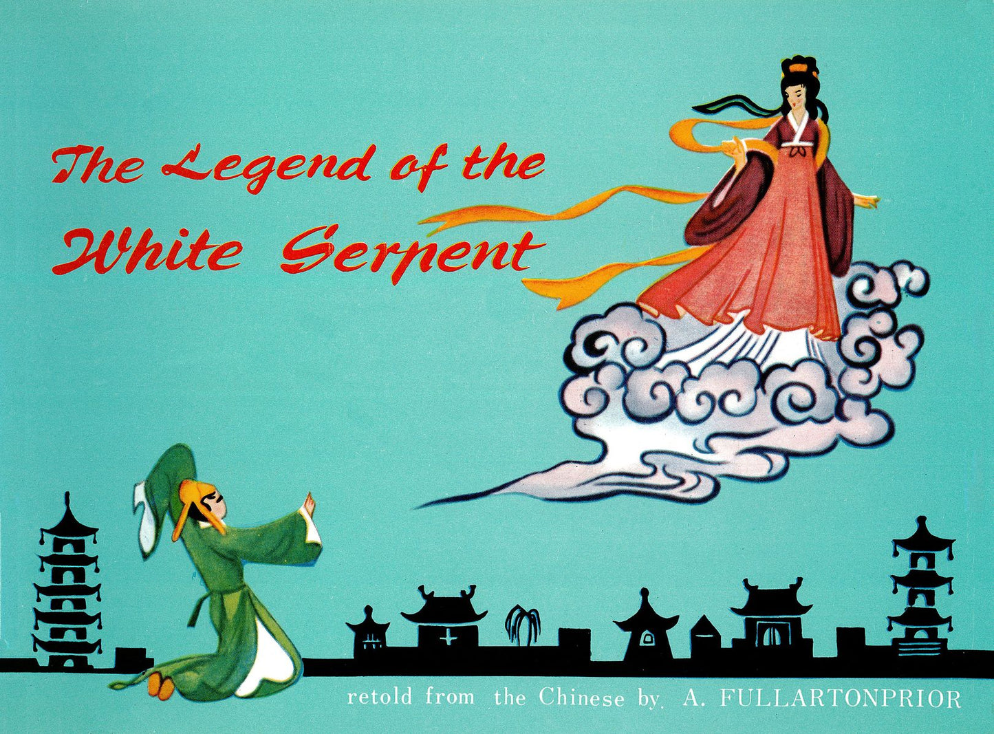 Legend of the White Serpent: Retold from the Chinese