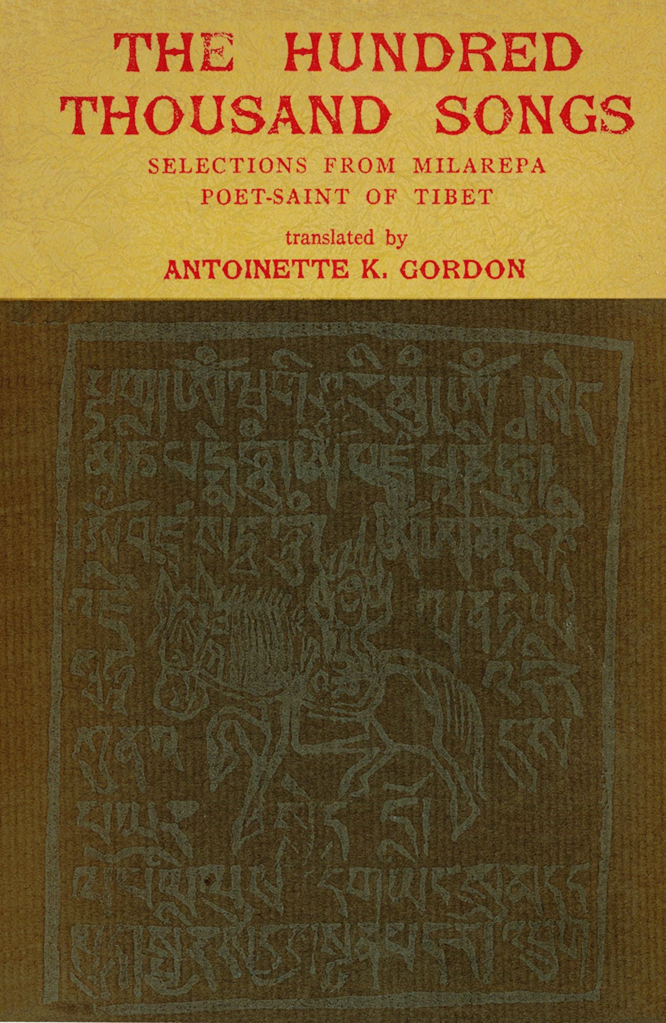 Hundred Thousand Songs: Selections from Milarepa Poet -- Saint of Tibet