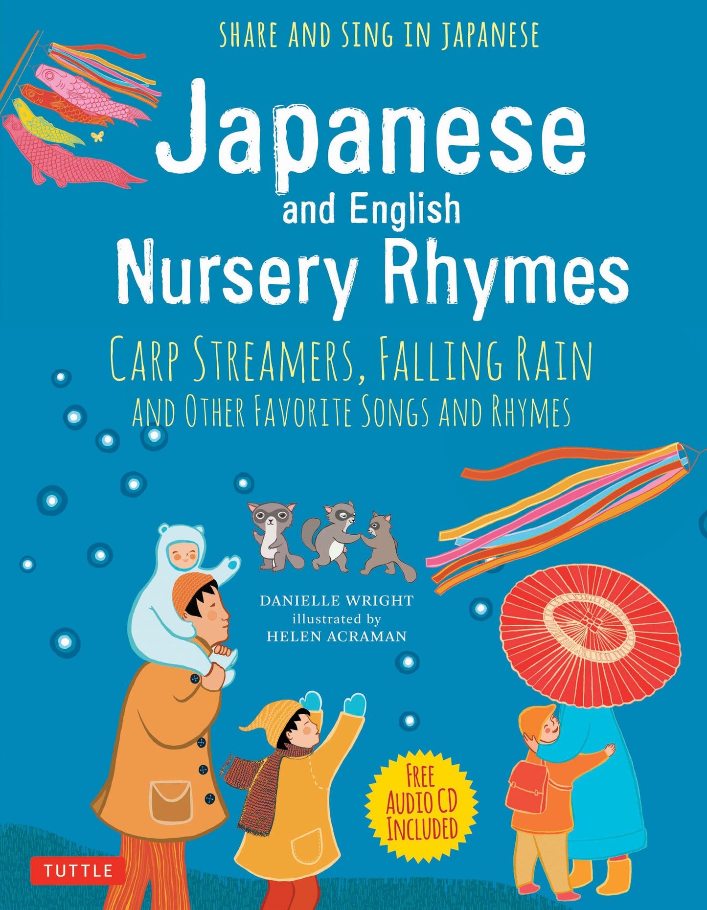 Japanese Nursery Rhymes: Carp Streamers, Falling Rain and Other Traditional Favorites (Share and Sing in Japanese & English; includes Downloadable Audio)