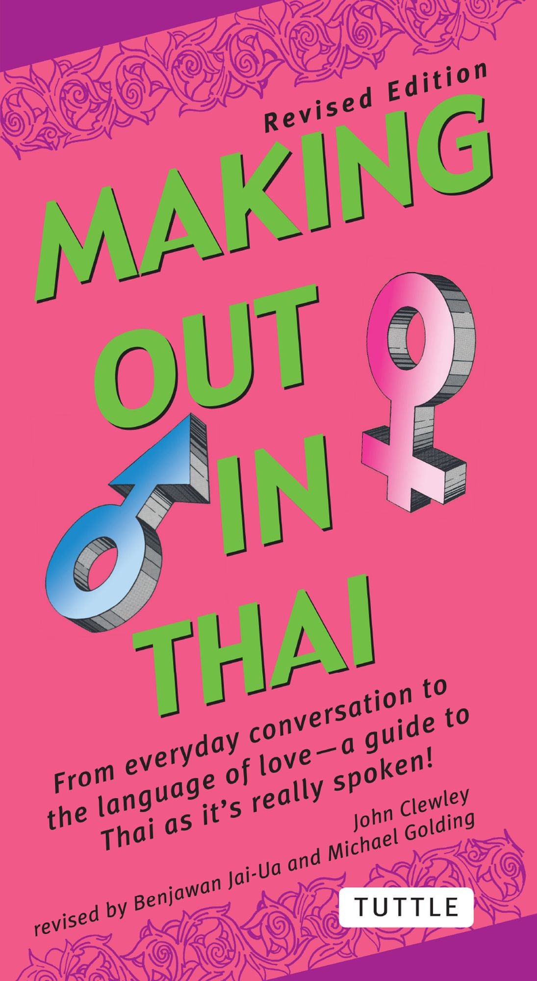 Making Out in Thai: A Thai Language Phrasebook & Dictionary (Fully Revised with New Manga Illustrations and English-Thai Dictionary)
