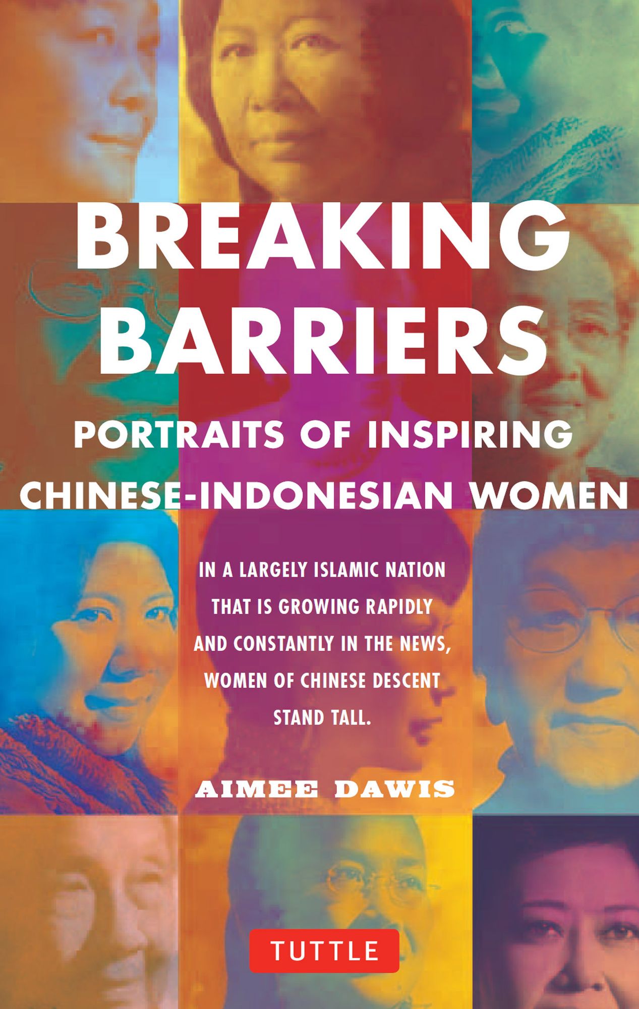 Breaking Barriers: Portraits of Inspiring Chinese-Indonesian Women