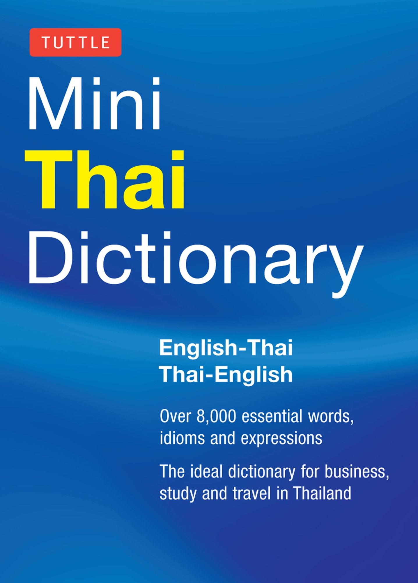Tuttle Mini Thai Dictionary: Thai-English / English-Thai
