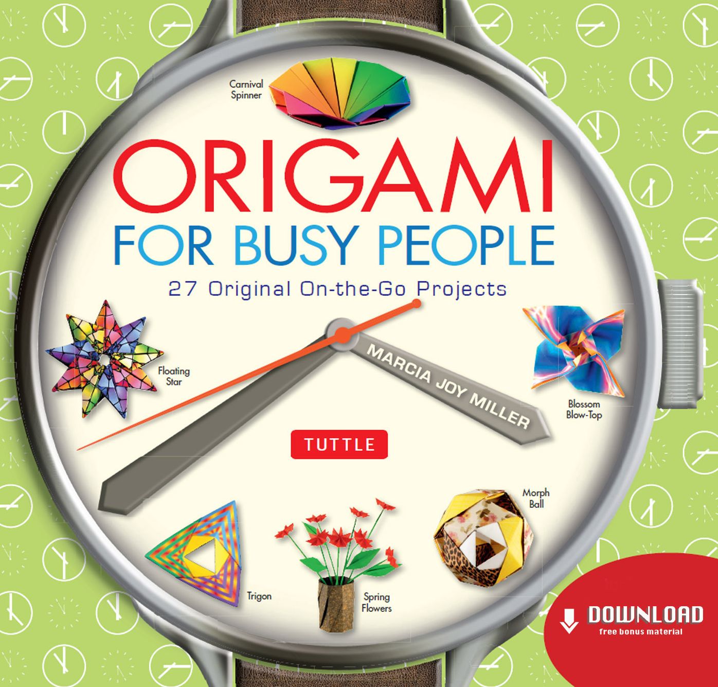 Origami for Busy People: 27 Original On-The-Go Projects: Origami Book with 27 Projects