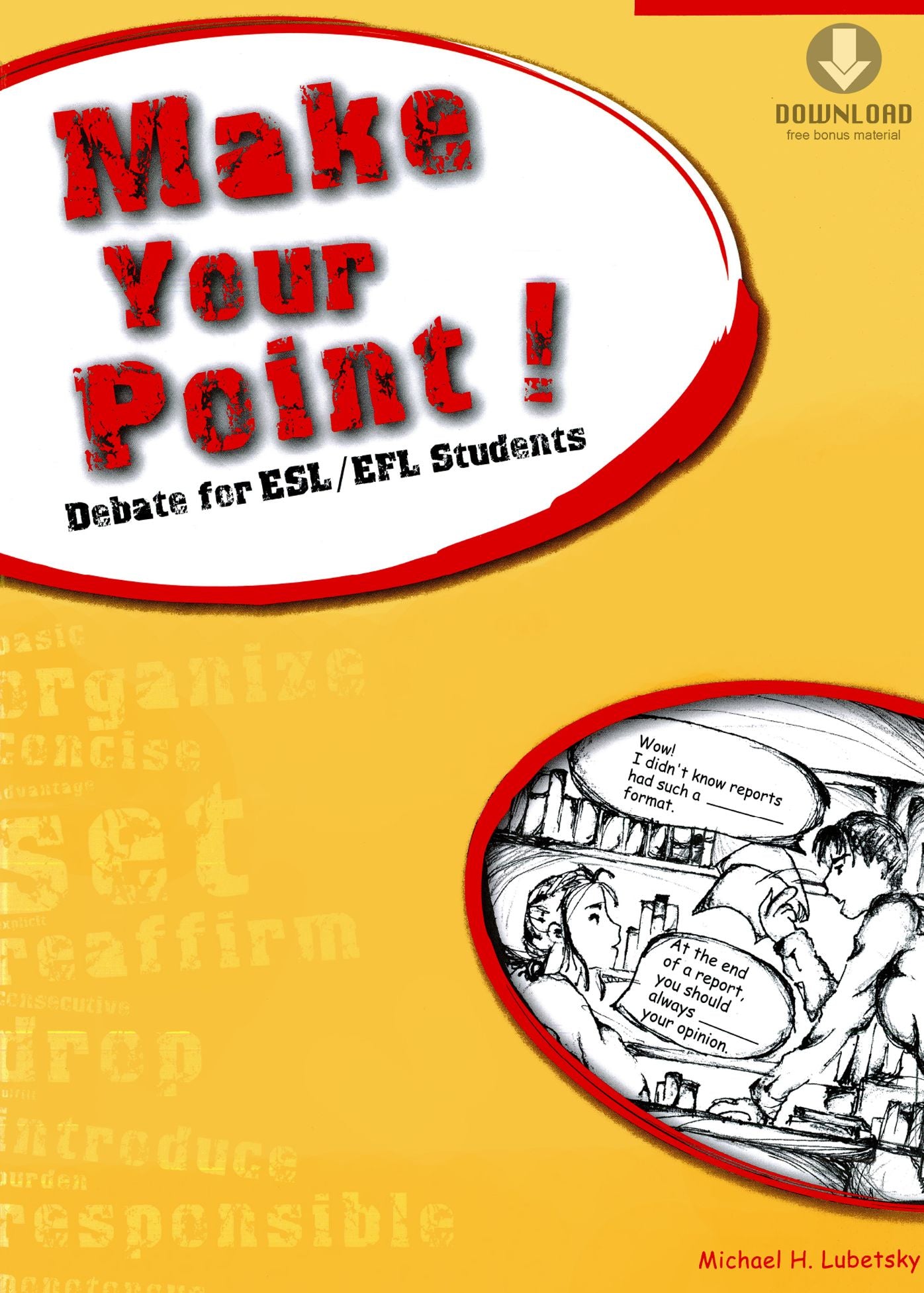 Make Your Point!: Debate for ESL/EFL Students (Downloadable Audio Included)