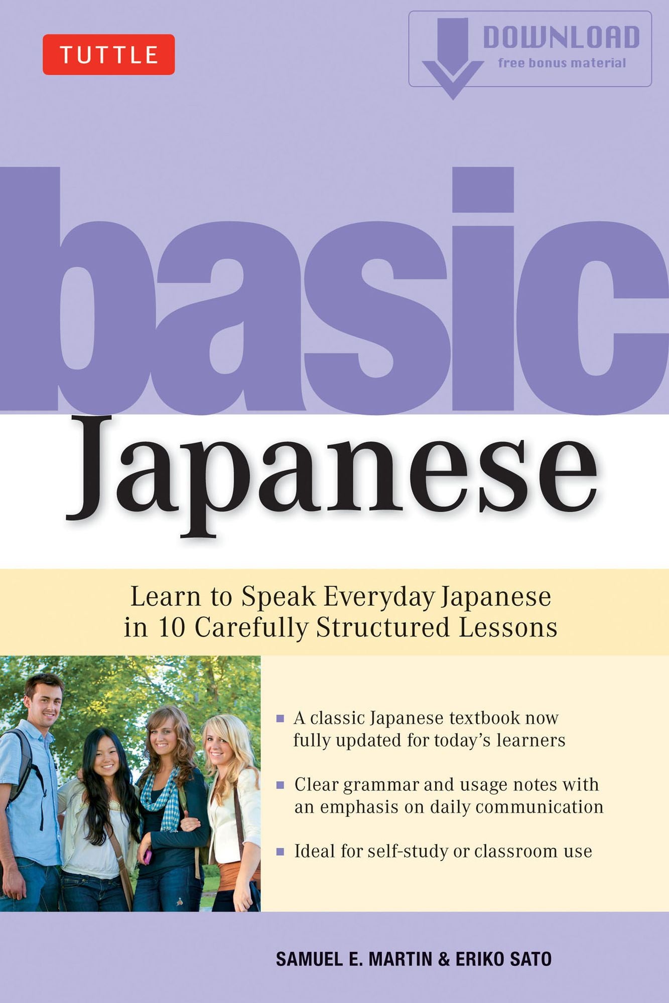 Basic Japanese: Learn to Speak Everyday Japanese in 10 Carefully Structured Lessons: Includes Downloadable Audio