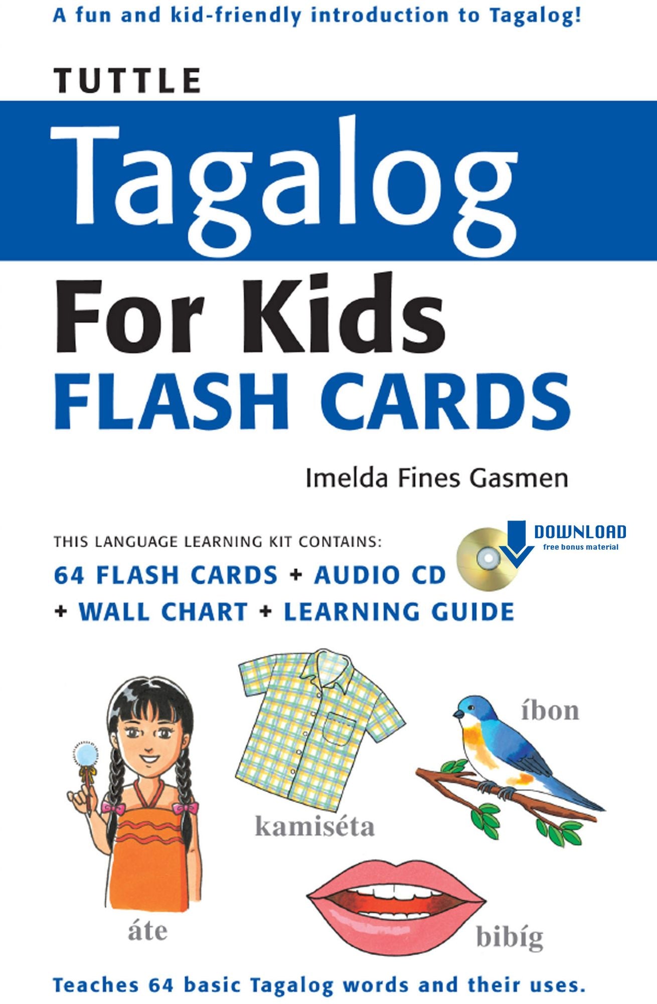 Tuttle Tagalog for Kids Flash Cards Kit Ebook: (Includes 64 Flash Cards, Downloadable Audio, Wall Chart & Learning Guide)