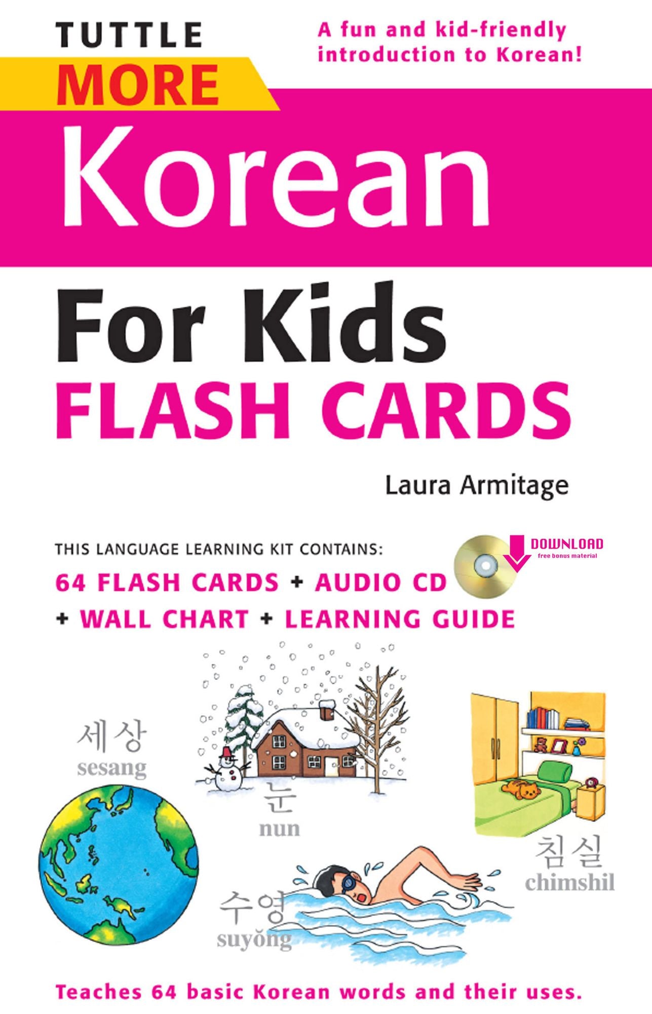 Tuttle More Korean for Kids Flash Cards Kit Ebook: [Includes 64 Flash Cards, Audio CD, Wall Chart & Learning Guide]