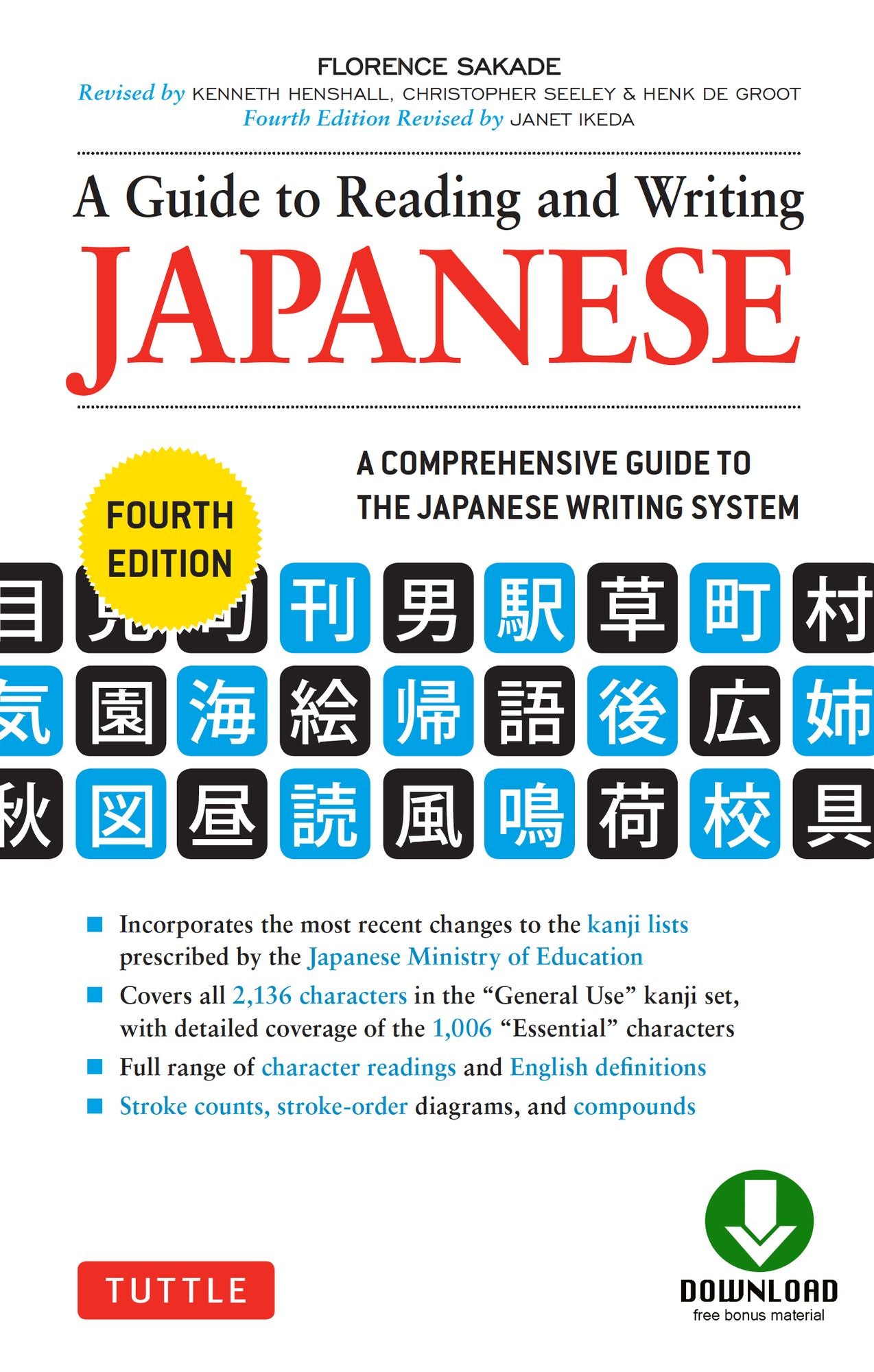Guide to Reading and Writing Japanese: Fourth Edition, JLPT All Levels (2,136 Japanese Kanji Characters)