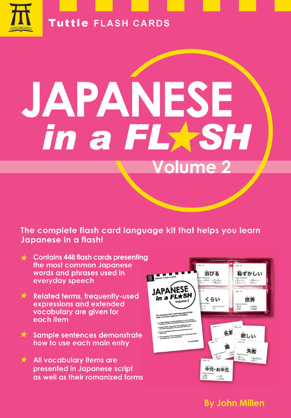 Japanese in a Flash Volume 2: Learn Japanese Characters with 448 Kanji Flashcards Containing Words, Sentences and Expanded Japanese Vocabulary