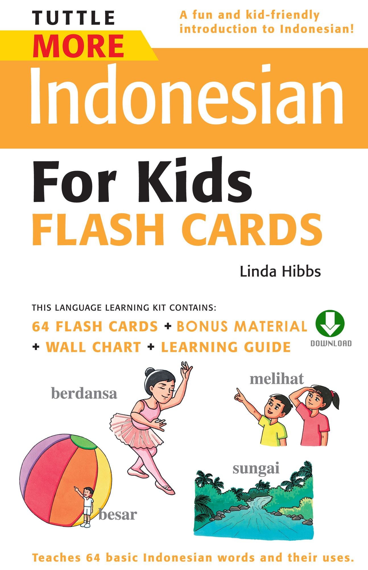 Tuttle More Indonesian for Kids Flash Cards: (Downloadable Audio and Material Included)
