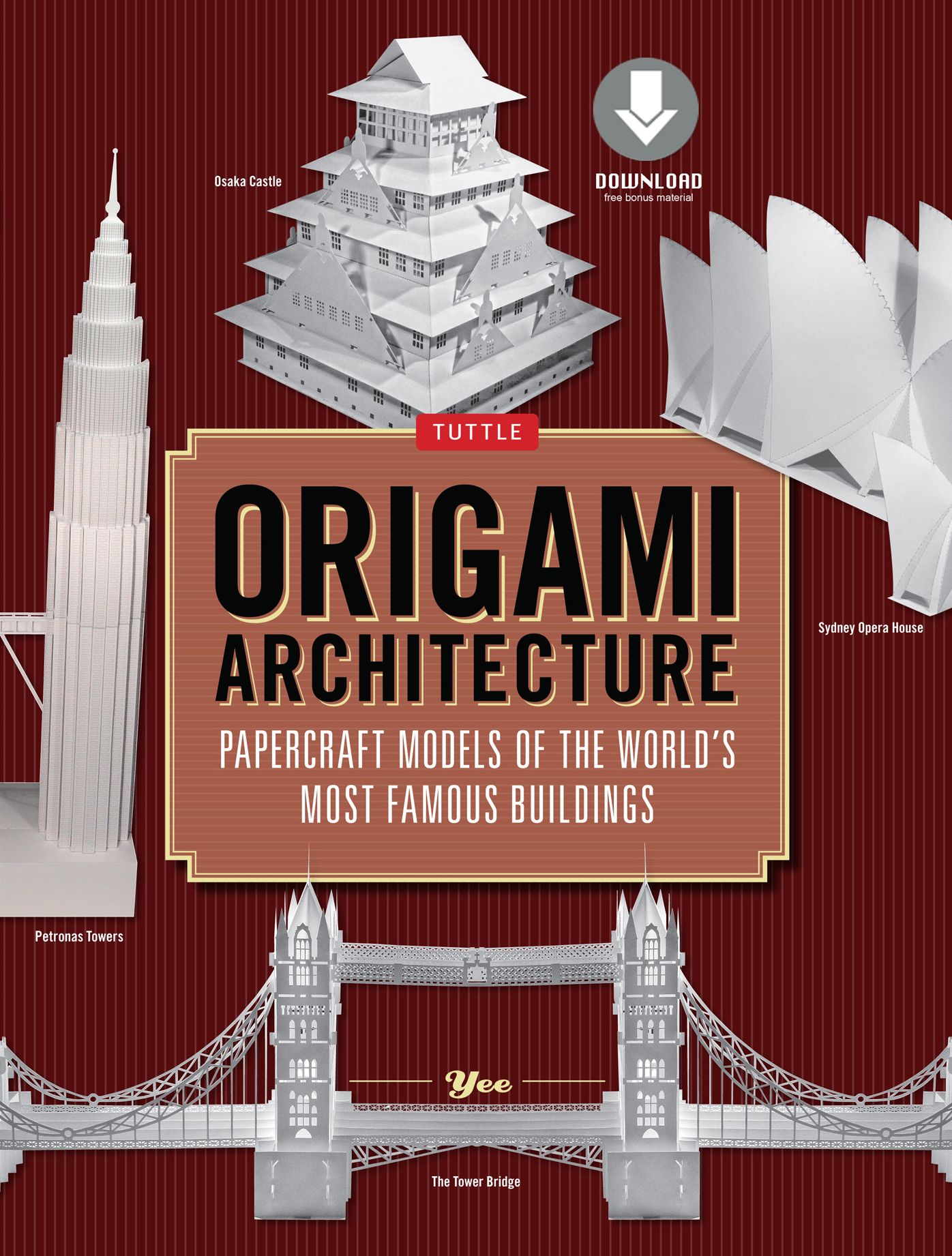 Origami Architecture (144 pages): Papercraft Models of the World's Most Famous Buildings: Origami Book with 16 Projects & Downloadable Video Instructions