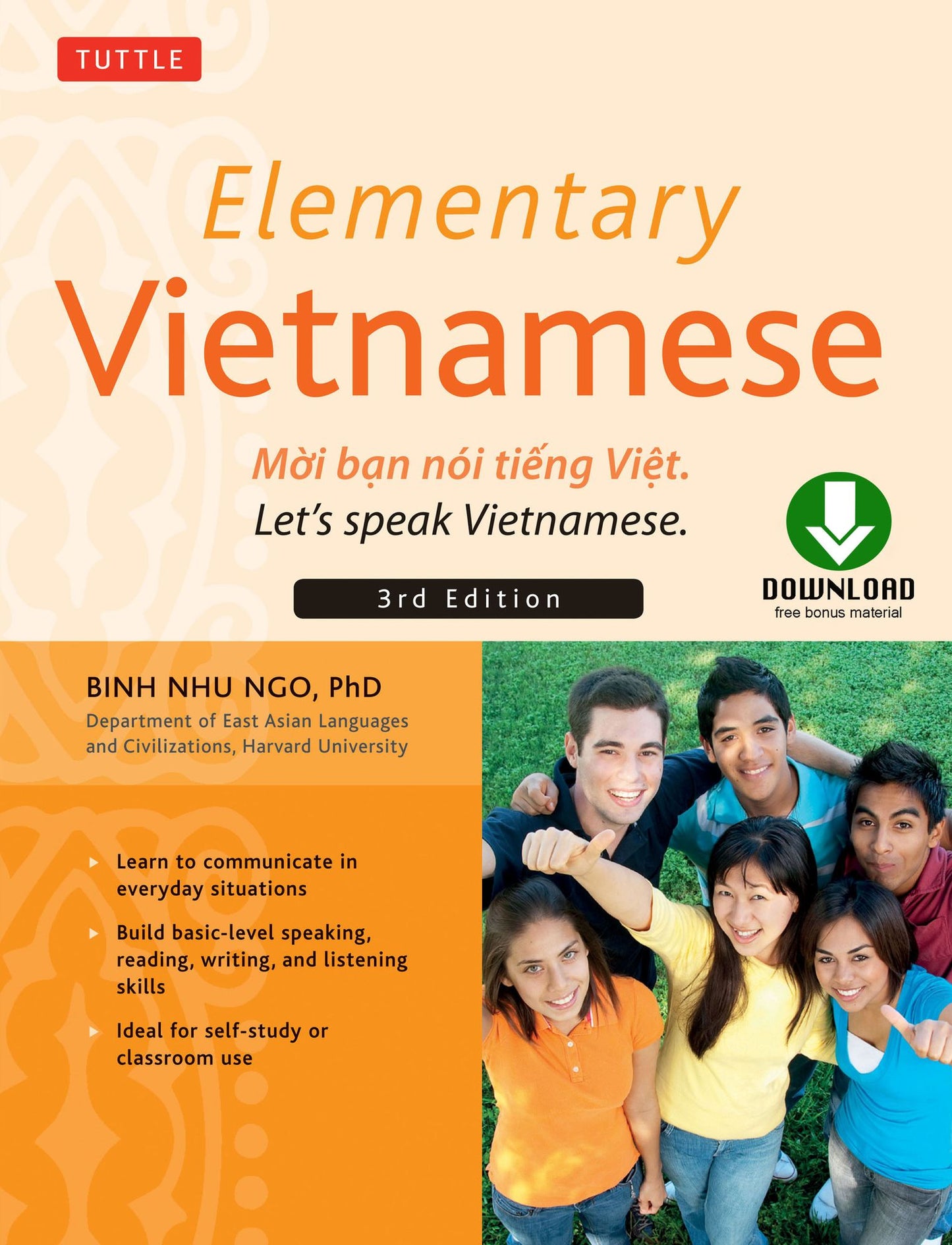 Elementary Vietnamese, Third Edition: Moi ban noi tieng Viet. Let's Speak Vietnamese. (Downloadable Audio Included)