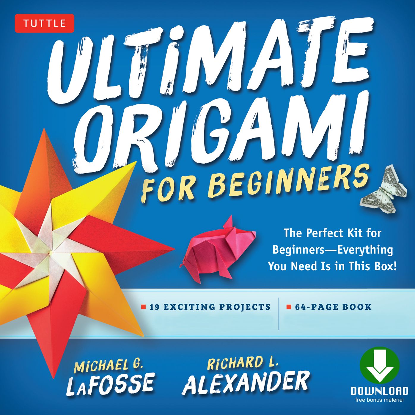 Ultimate Origami for Beginners Kit Ebook: Perfect Kit for Beginners- Includes Origami Book with Downloadable Instructional Video