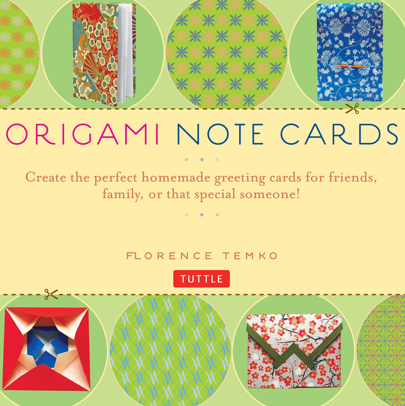 Origami Note Cards Kit Ebook: Turn Ordinary Paper Into Personalized Origami Messages: Kit with Origami Book, 15 Projects and 48 Origami Papers