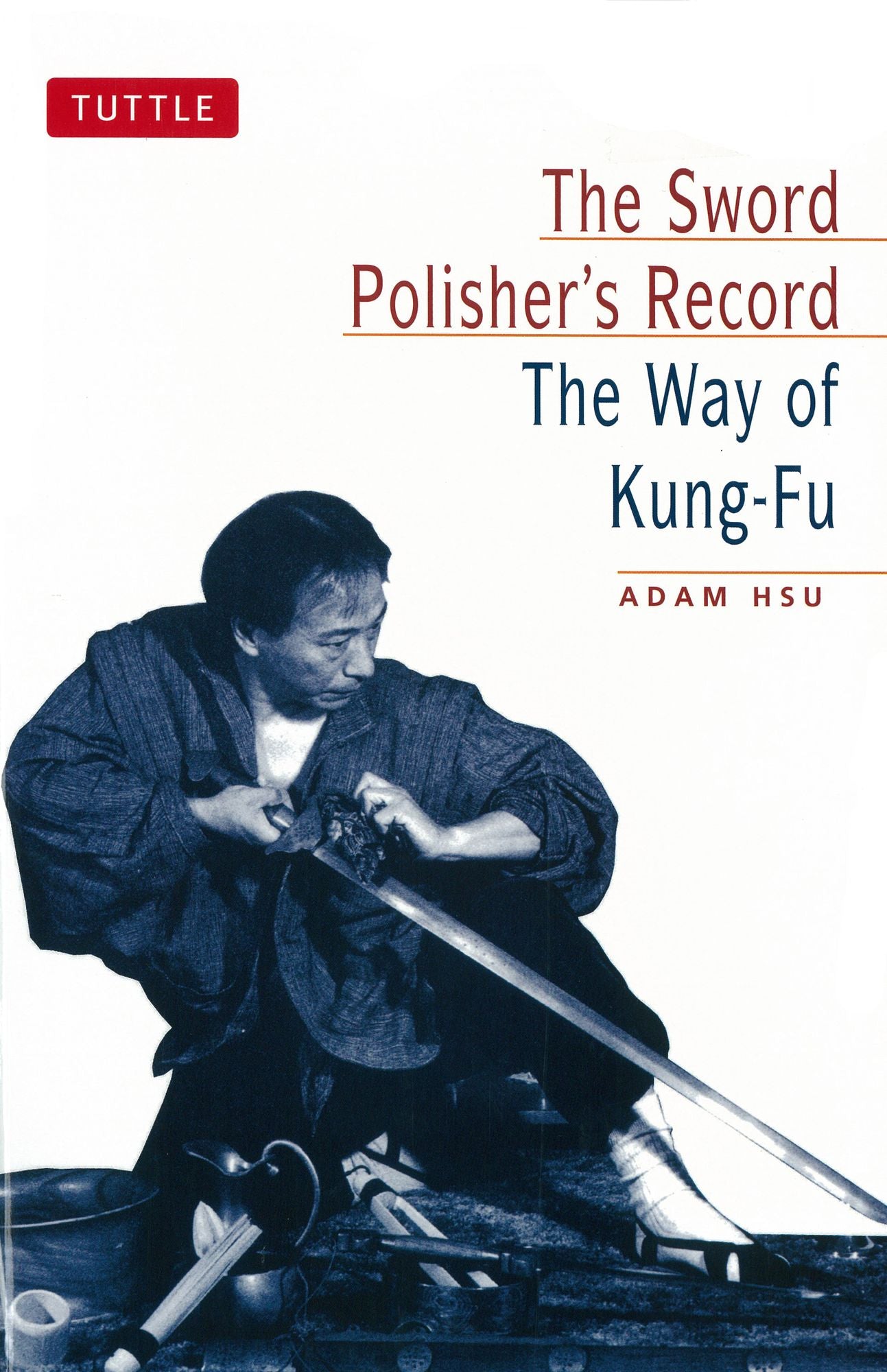 Sword Polisher's Record: The Way of Kung-Fu