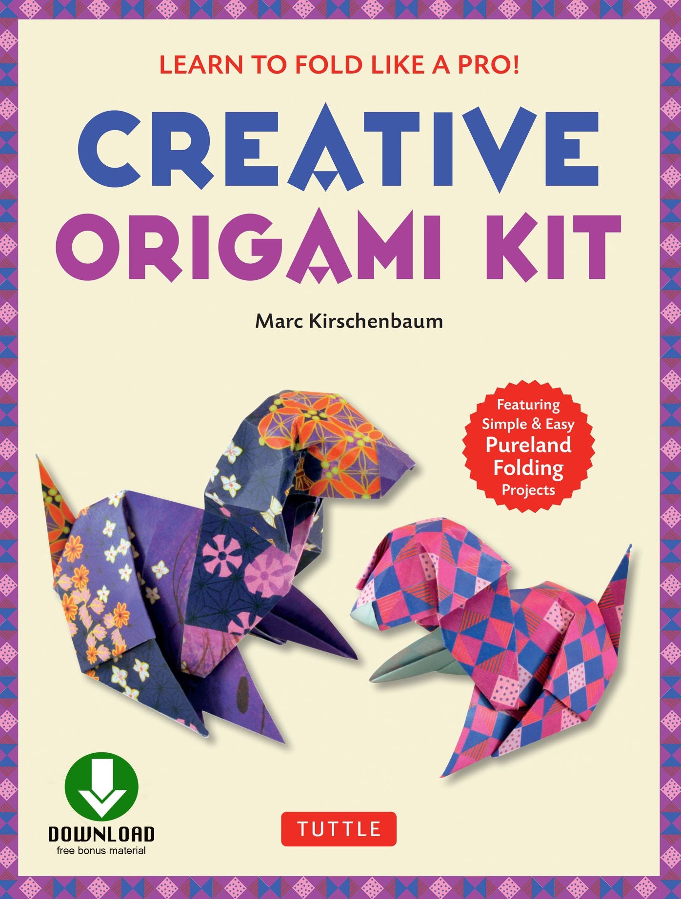 Creative Origami eBook: Learn to Fold Like a Pro!: Downloadable Video and 64-Page Origami Book: Original, Easy Origami for Kids or Adults