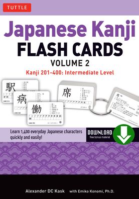 Japanese Kanji Flash Cards Ebook Volume 2: Kanji 201-400: Intermediate Level (Downloadable Material Included)