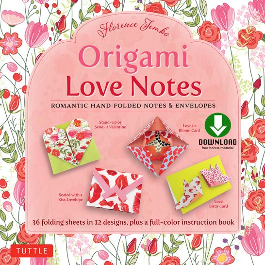 Origami Love Notes Ebook: Romantic Hand-Folded Notes & Envelopes: Origami Book with 12 Original Projects