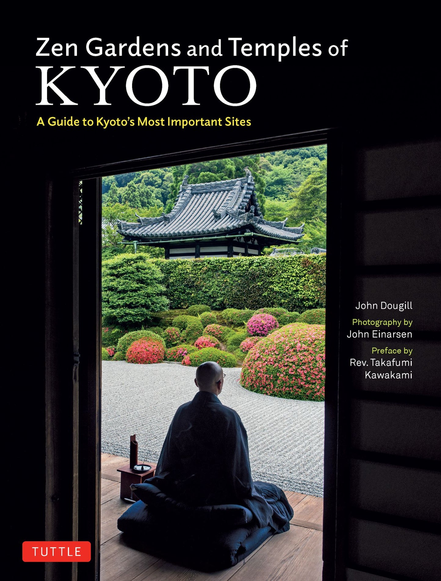Zen Gardens and Temples of Kyoto: A Guide to Kyoto's Most Important Sites
