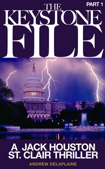 The Keystone File - Part 1: A Jack Houston St. Clair Thriller