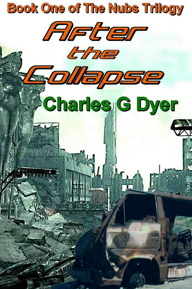 After the Collapse: Book One of The Nubs Trilogy