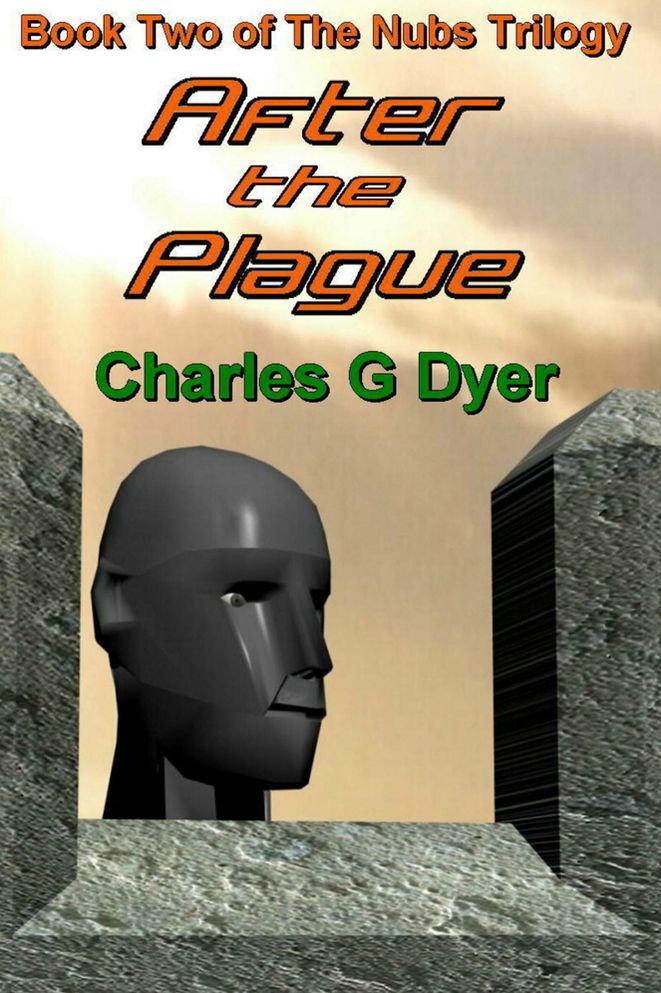 After the Plague: Book Two of The Nubs Trilogy