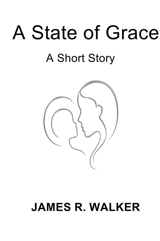 A State of Grace: A Short Story