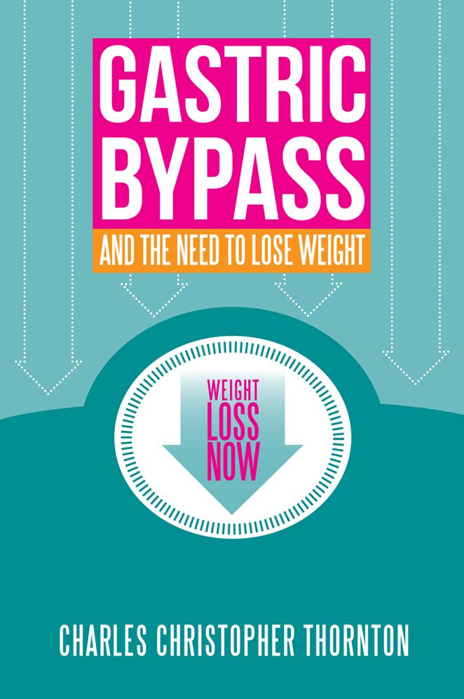Gastric Bypass and the Need to Lose Weight