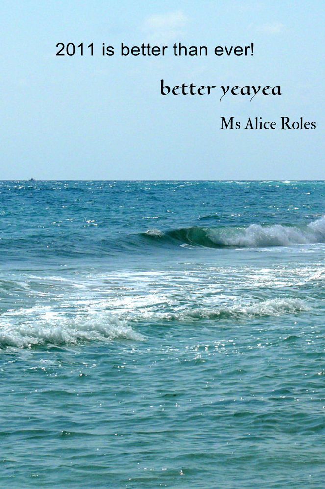 2011 is better than ever!: better yeayea