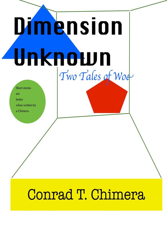 Dimension Unknown: Two Tales of Woe