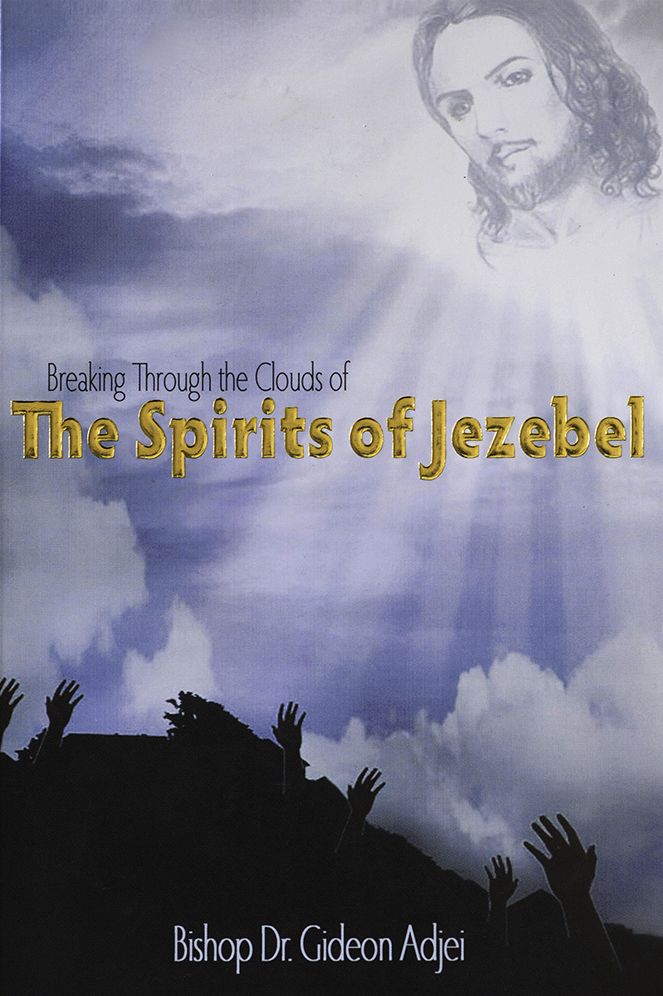 Breaking Through the Clouds of the Spirits of Jezebel