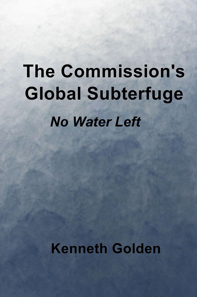 The Commission's Global Subterfuge: No Water Left