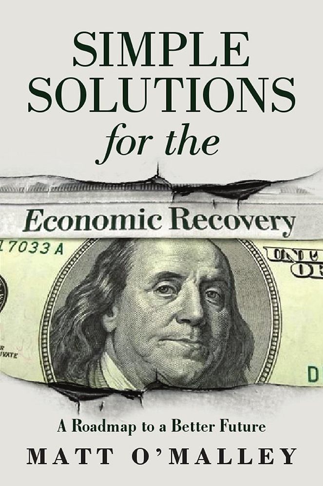 Simple Solutions for the Economic Recovery: A Roadmap to a Better Future