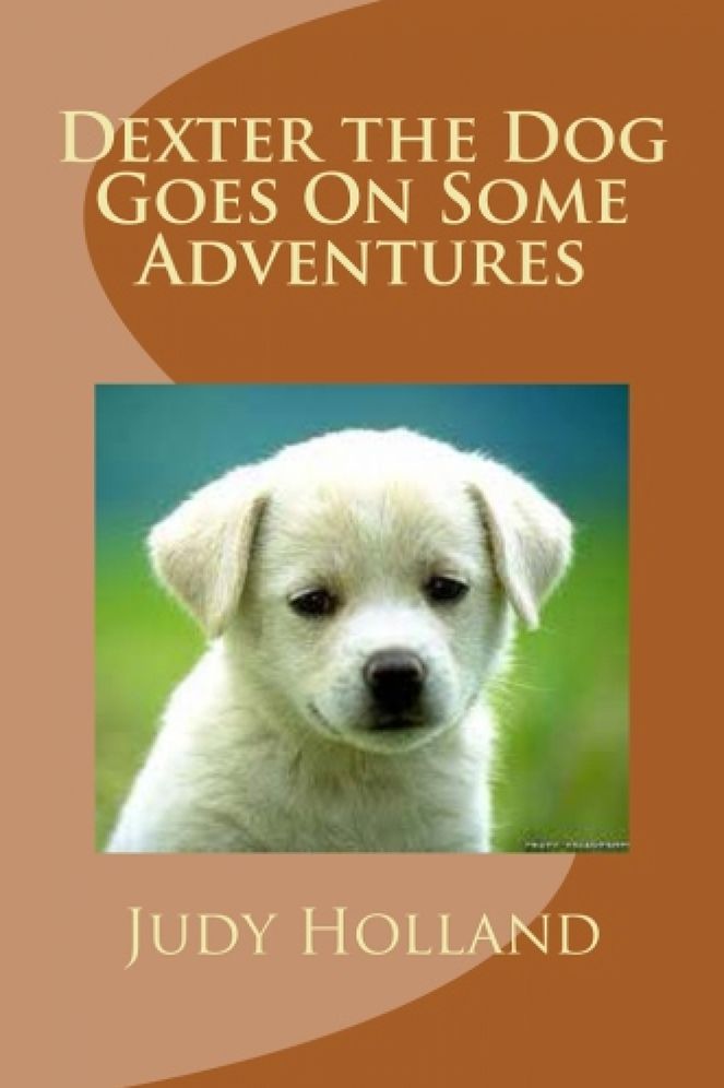 Dexter the Dog Goes On Some Adventures