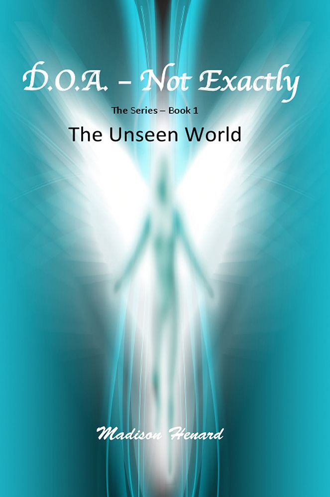 D.O.A. - Not Exactly: The Unseen World