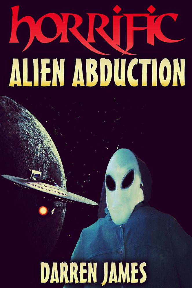 Horrific Alien Abduction