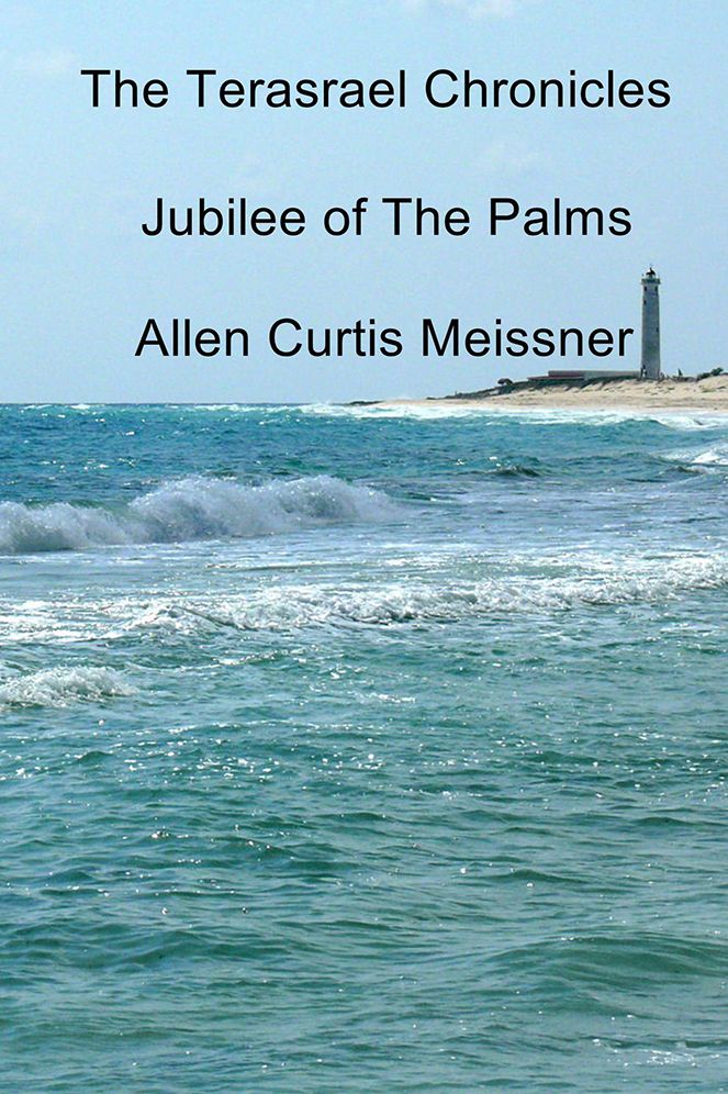 The Terasrael Chronicles: Jubilee of The Palms