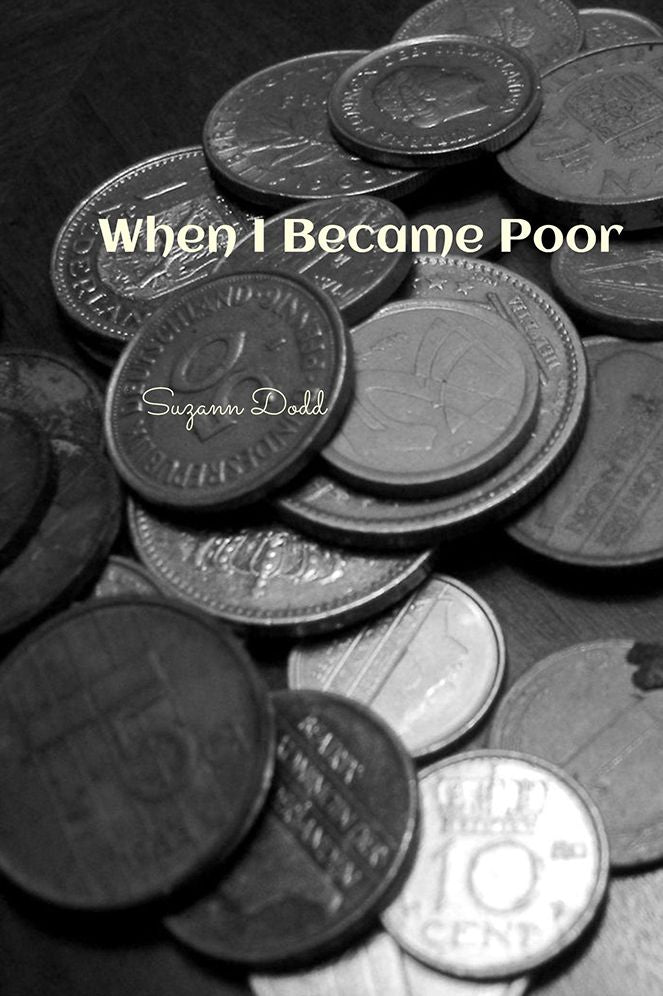 When I Became Poor