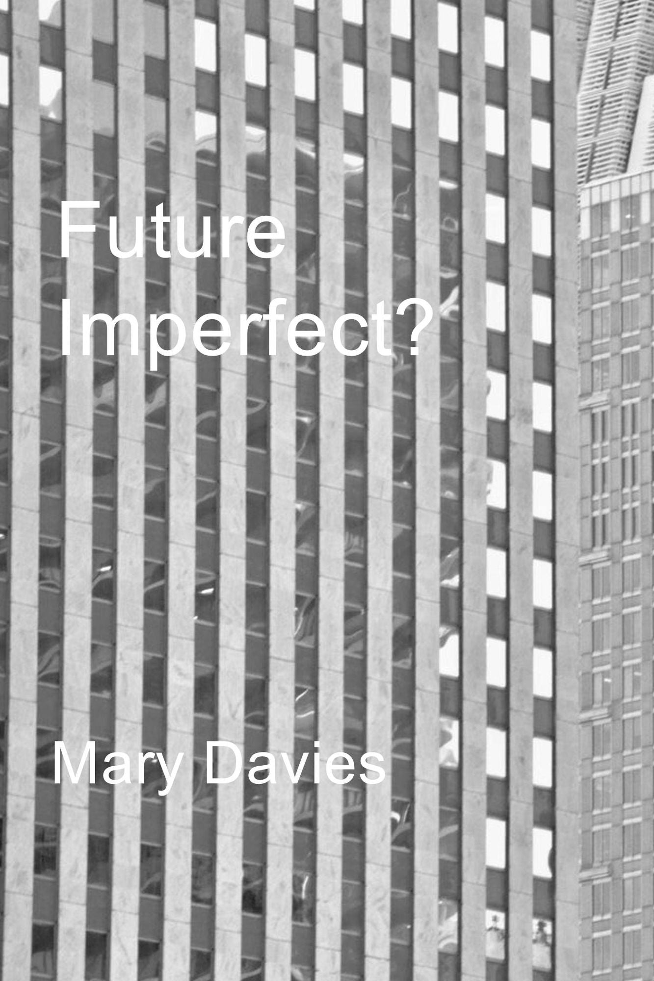 Future Imperfect?