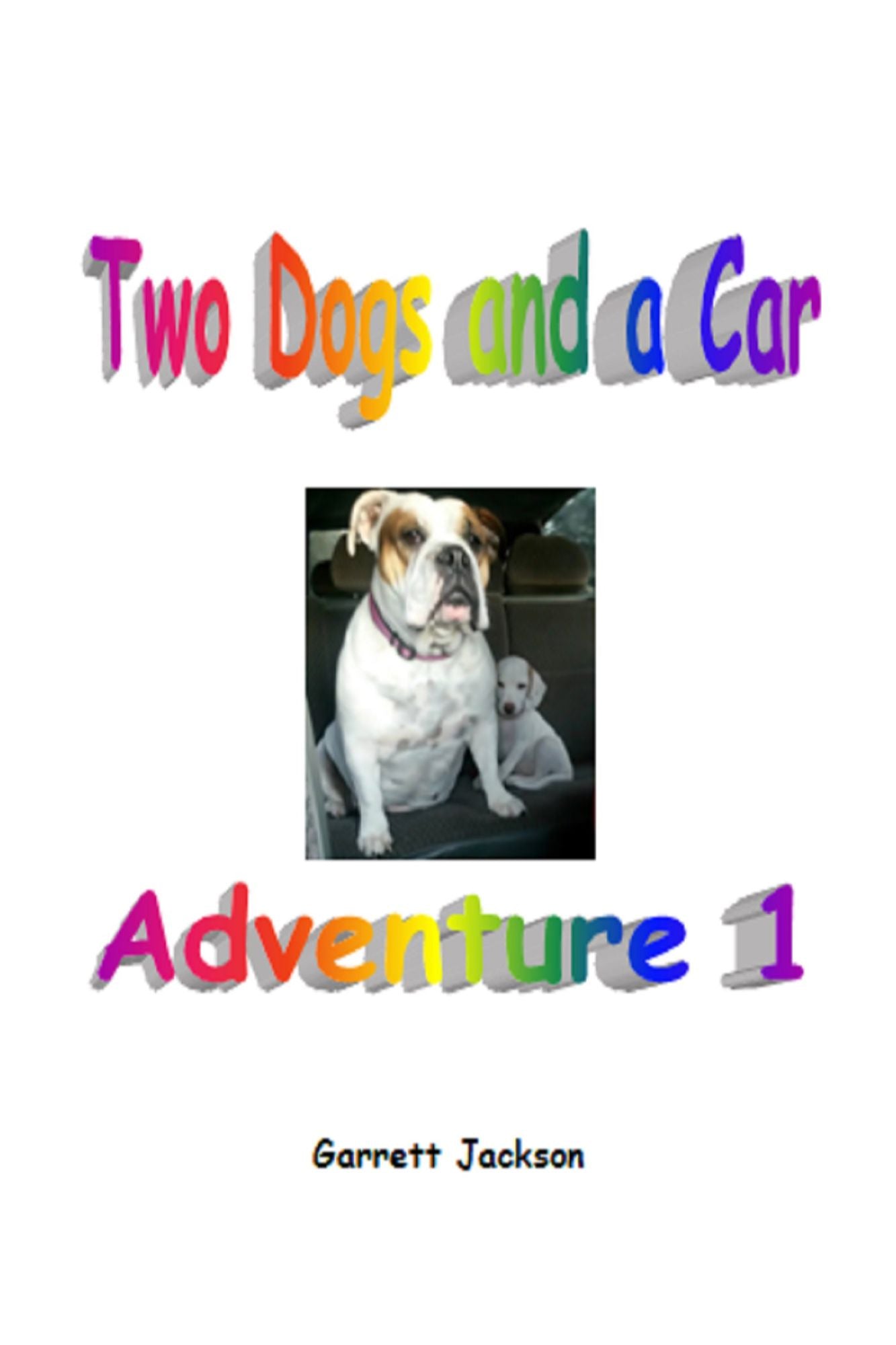 Two Dogs and a Car: Adventure 1