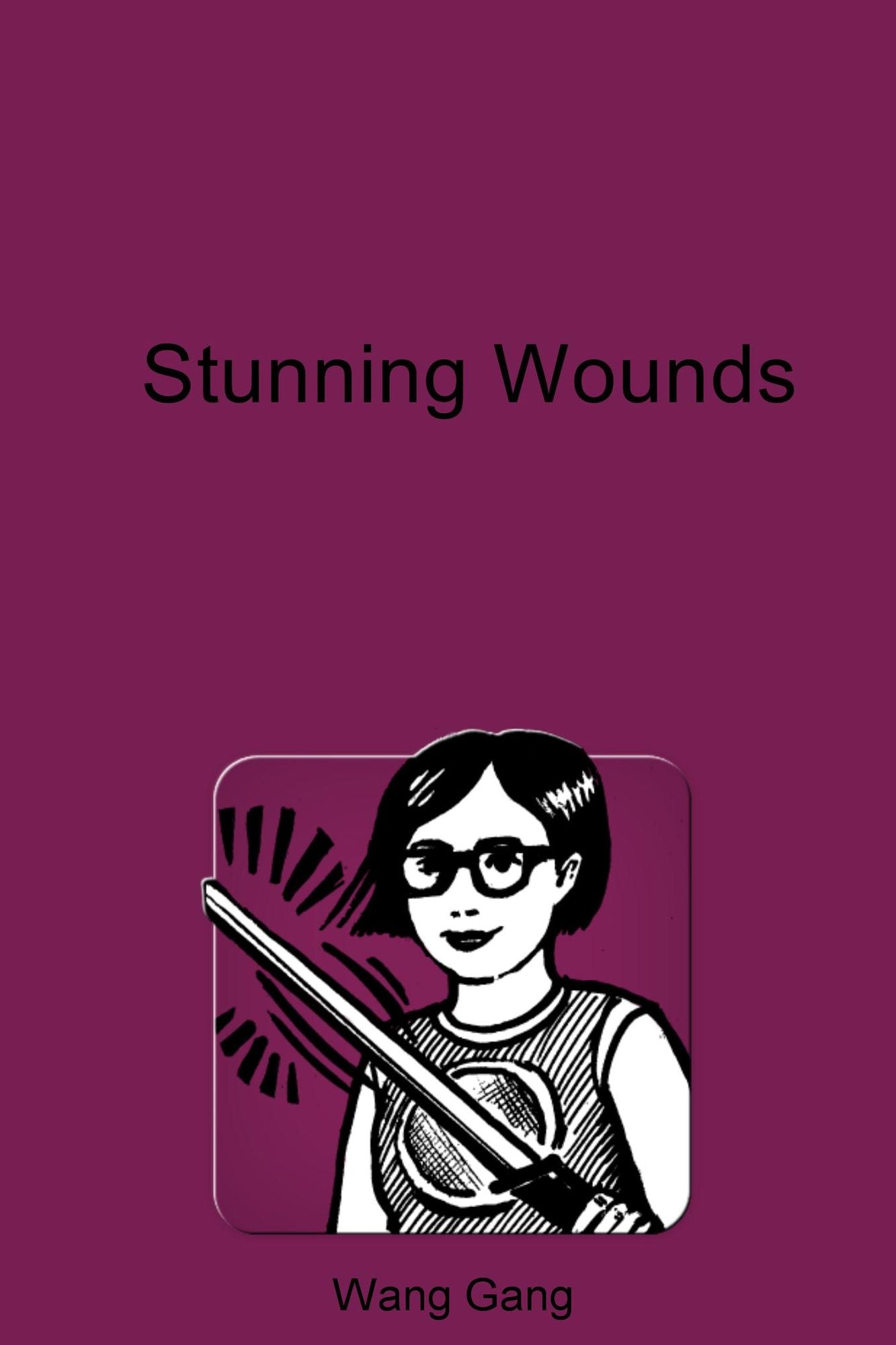 Stunning Wounds