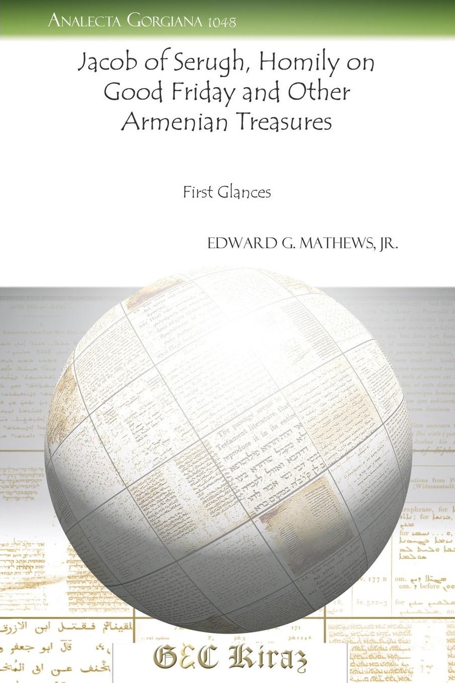 Jacob of Serugh, Homily on Good Friday and Other Armenian Treasures