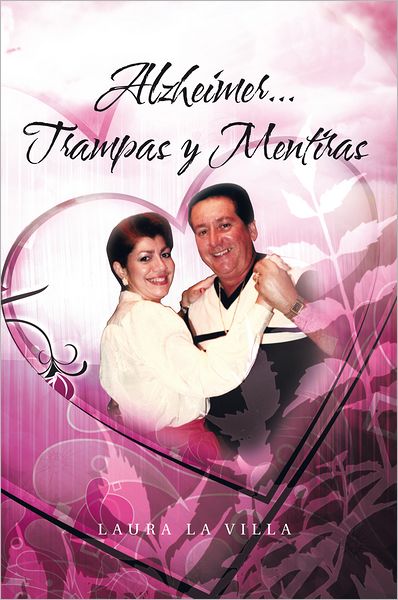 Alzheimer...Trampas y Mentiras
