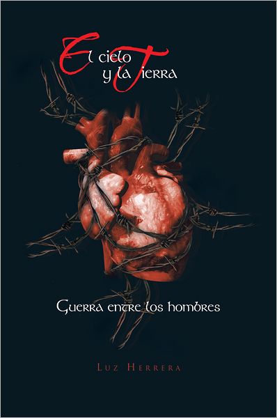 El cielo y la tierra: Guerra entre los hombres