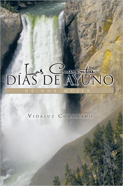 Los Cuarenta Días de Ayuno de Una Mujer