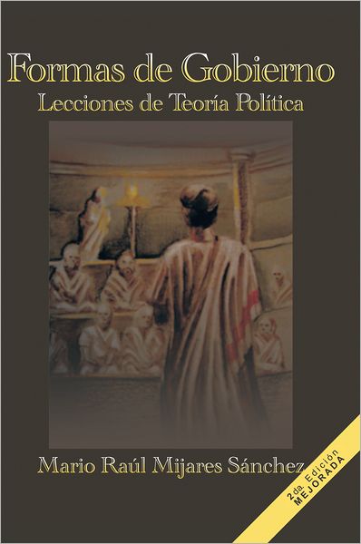 Formas de Gobierno: Lecciones de Teoría Política