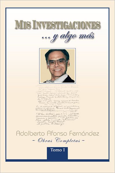 MIS INVESTIGACIONES...y algo más: Obras completas de Adalberto Afonso Fernández