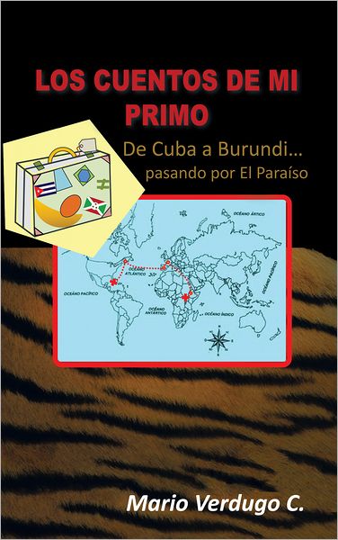 LOS CUENTOS DE MI PRIMO: De Cuba a Burundi... Pasando por el Paraíso