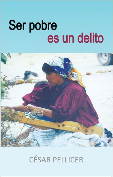 Ser Pobre es un delito